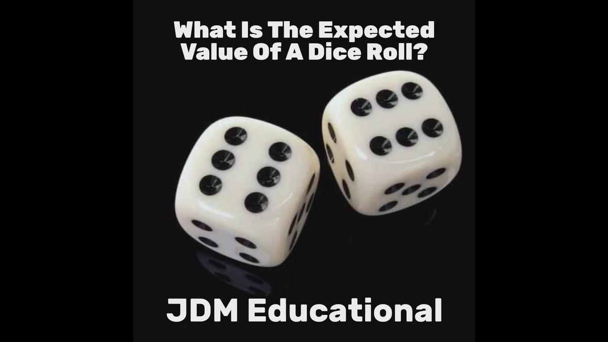 What Is The Expected Value Of A Dice Roll?